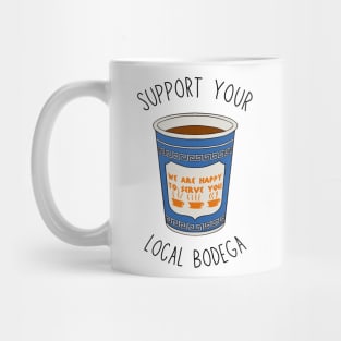 Support your local bodega Mug